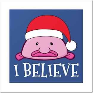 I Believe Funny Blobfish Santa Hat Father Christmas Clothing Posters and Art